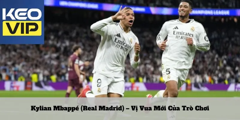 Cầu thủ giỏi nhất thế giới – danh xưng vĩ đại trên sân cỏ 2 Kylian Mbappé (Real Madrid) – Vị Vua Mới Của Trò Chơi