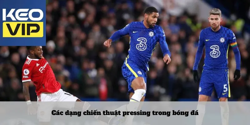 Các dạng chiến thuật pressing trong bóng đá
